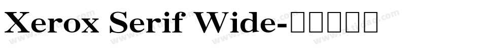 Xerox Serif Wide字体转换